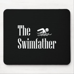Swimfather Swimming Dad Swimmer Life Fathers Day  Mouse Mat