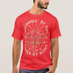 Swimmer By DayGamer By Night Swimming Lover Gaming T-Shirt