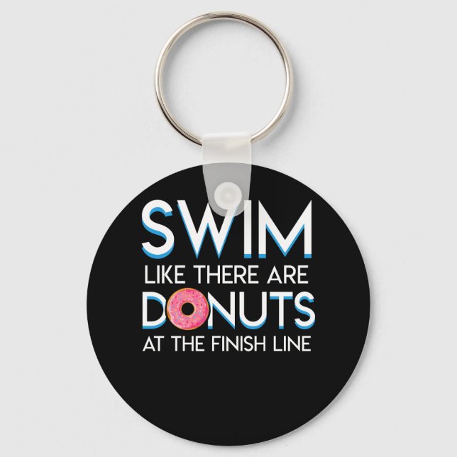 Swimmer Donut Like Donuts At Finish Line Key Ring (Front)