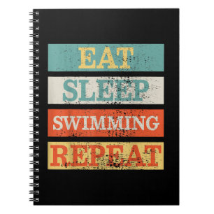 Swimmer Eat Sleep Swimming Repeat Funny Notebook