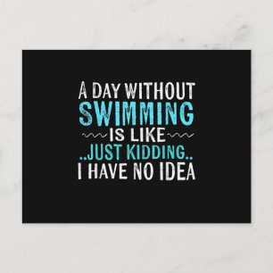 Swimmer Gifts A Day Without Swimming Is Like Swim Announcement Postcard