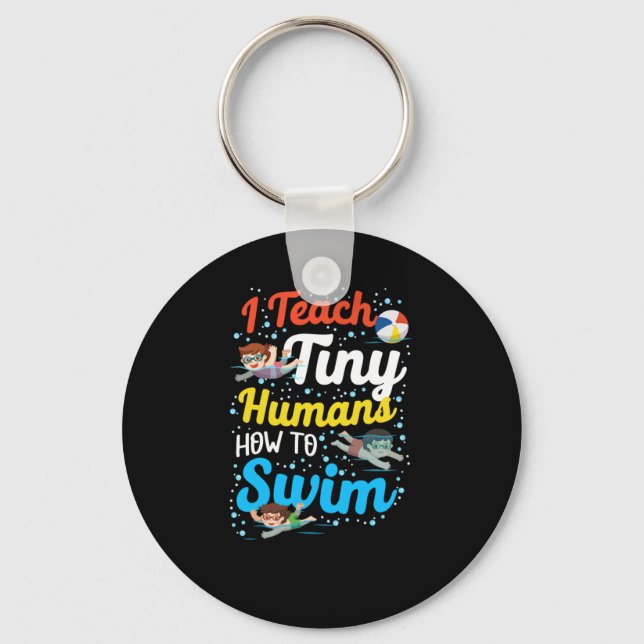 Swimmer I Teach Tiny Humans To Swim Coach Key Ring (Front)