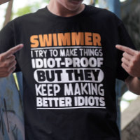 Swimmer I Try To Make Things Funny Sayings Cool