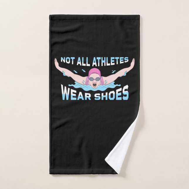 Swimmer Not All Athletes Wear Shoes Hand Towel (Hand Towel)