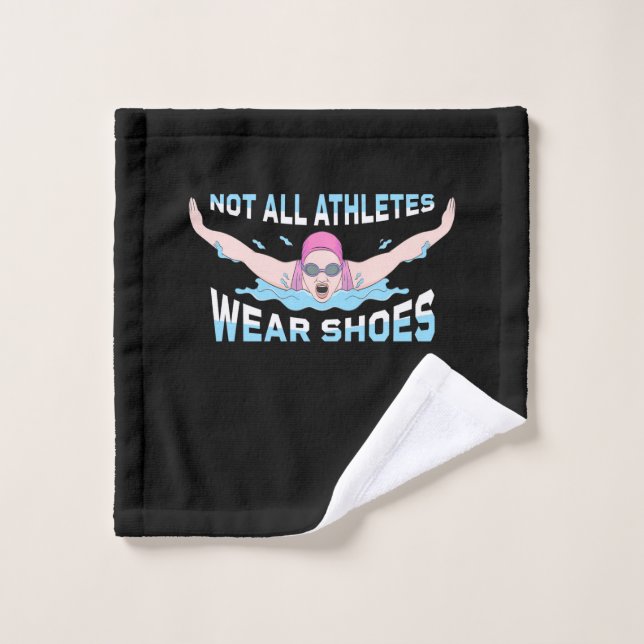Swimmer Not All Athletes Wear Shoes Wash Cloth (Wash Cloth)