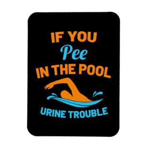 Swimmer Pee In The Pool Magnet