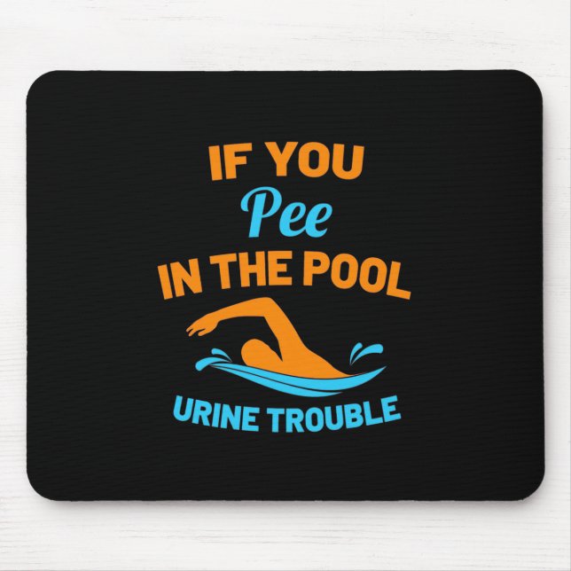 Swimmer Pee In The Pool Mouse Mat (Front)