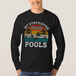 Swimmer Swimming Joke Retro Stepsister Pee In Pool T-Shirt