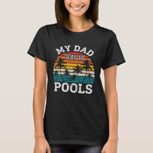Swimmer Swimming Vacation Retro Dad Pee In Pools T-Shirt