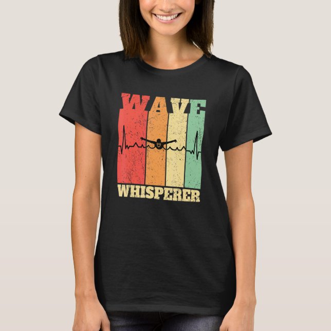Swimmer Swimming Wave Whisperer T-Shirt (Front)