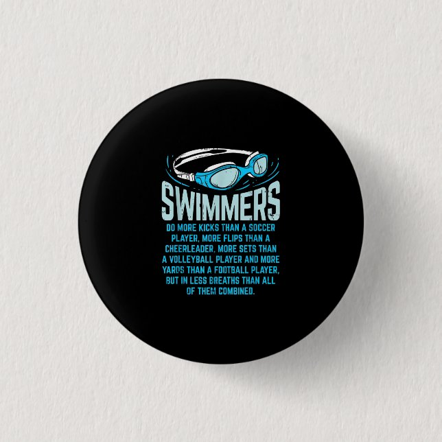 Swimmers Do More Kicks I Funny Gift Swimming Lover 3 Cm Round Badge (Front)