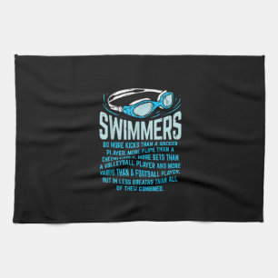 Swimmers Do More Kicks I Funny Gift Swimming Lover Tea Towel