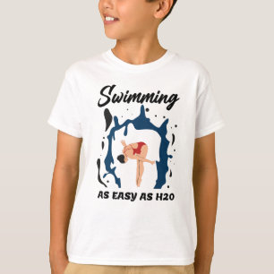 Swimming as Easy as H2O - Funny Swim Design T-Shirt
