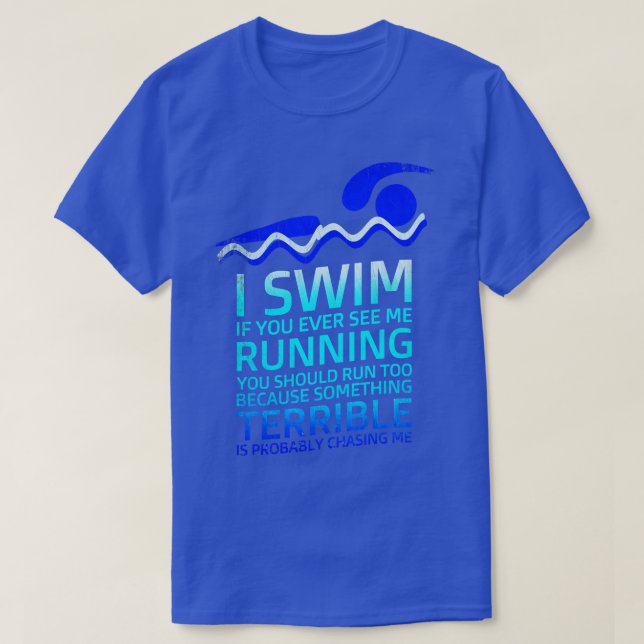 Swimming athlete and coaches swimm Outfit Swimmers T-Shirt (Design Front)