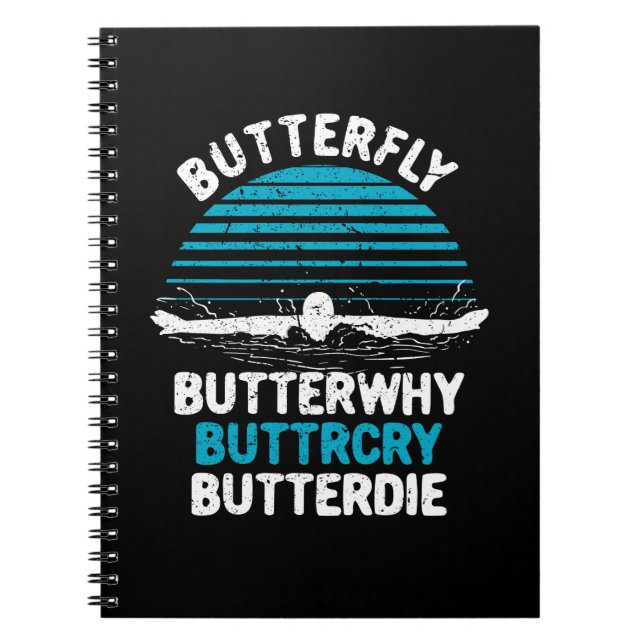 Swimming - Butterfly Butterwhy Notebook (Front)