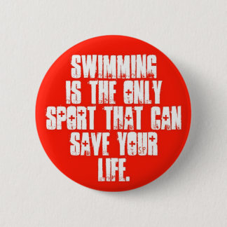 Swimming can save 6 cm round badge
