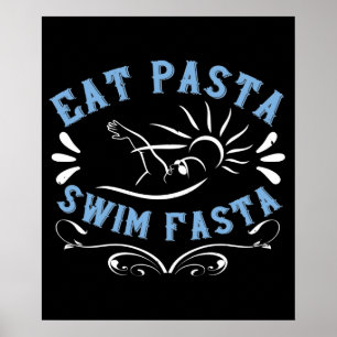 Swimming - Eat Pasta Swim Fasta Poster
