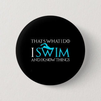 Swimming Funny Sport Quote Swimmers Gift 6 Cm Round Badge