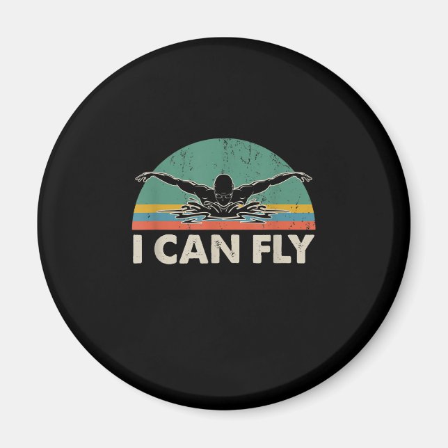 Swimming I Can Fly Funny Swimming Gifts Magnet (Front)