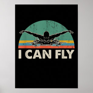 Swimming I Can Fly Funny Swimming Gifts Poster