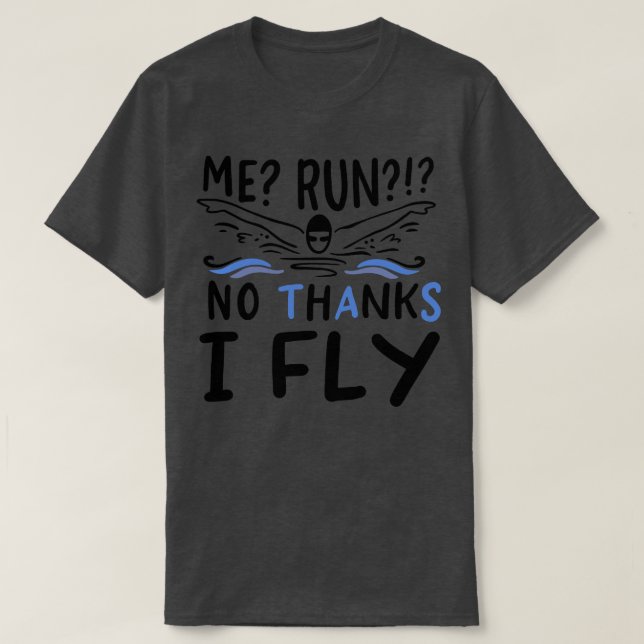 Swimming I Fly T-Shirt (Design Front)