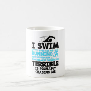 Swimming - I Swim Coffee Mug