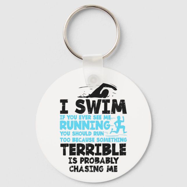 Swimming - I Swim  Key Ring (Front)