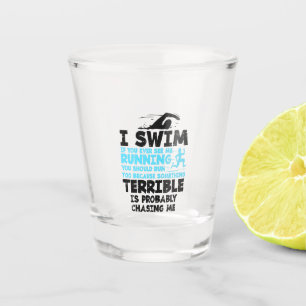 Swimming - I Swim Shot Glass