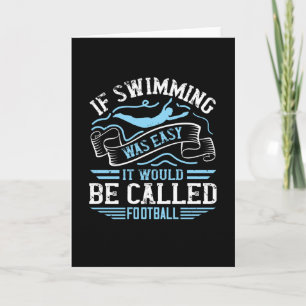Swimming - If swimming was easy Card
