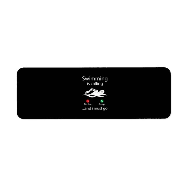 Swimming Is Calling Decline Accept & I Must Go (Front)
