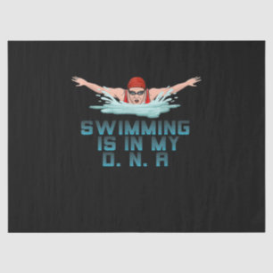 Swimming Is My DNA Swimming Lover Funny Swimmer Tissue Paper