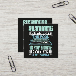 Swimming Is My Sport The Pool Is My Home Square Business Card