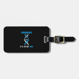 Swimming Its In My DNA Funny SwimerSwim Cool Love Luggage Tag