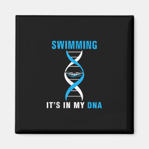 Swimming Its In My DNA Funny SwimerSwim Cool Love Magnet