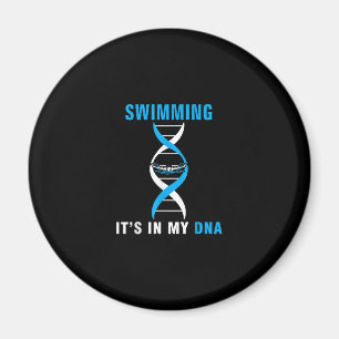 Swimming Its In My DNA Funny SwimerSwim Cool Love Magnet