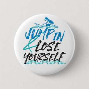 Swimming Jumping and Fun Quotes Design 6 Cm Round Badge