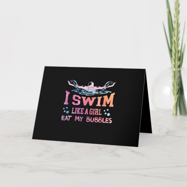 Swimming Lover - I Swim Like A Girl Card (Front)