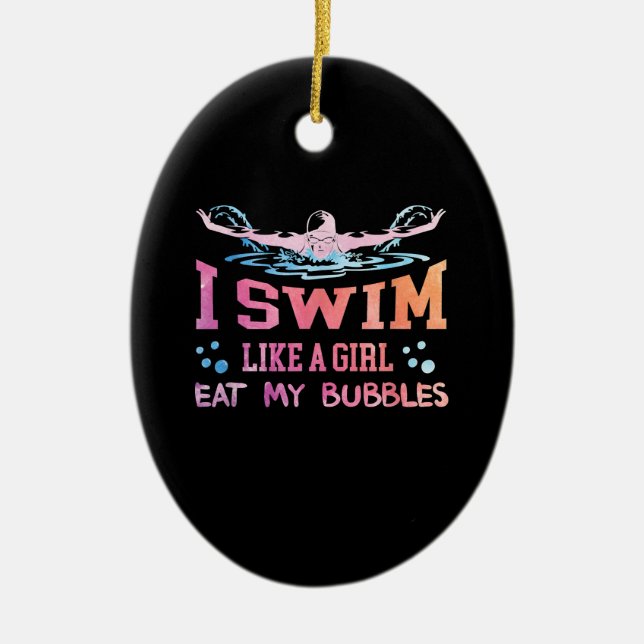 Swimming Lover - I Swim Like A Girl Ceramic Tree Decoration (Front)
