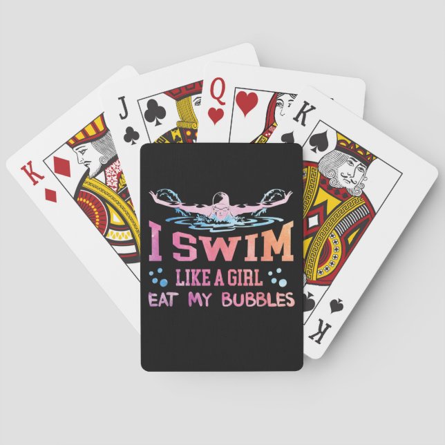 Swimming Lover - I Swim Like A Girl Playing Cards (Back)