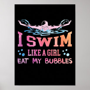 Swimming Lover - I Swim Like A Girl Poster