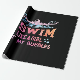 Swimming Lover - I Swim Like A Girl Wrapping Paper