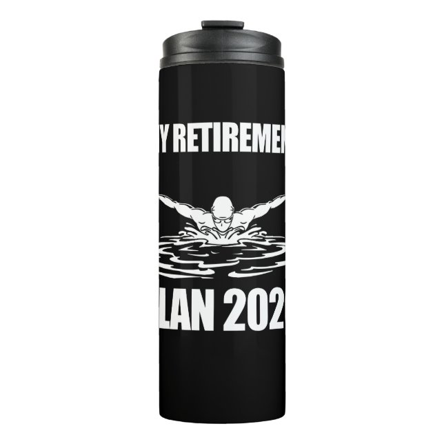 Swimming Lover| My Retirement Swimming Plant 2020 Thermal Tumbler (Front)