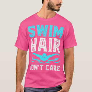 Swimming Lover Swim Hair T-Shirt