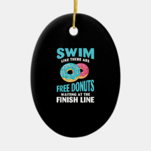 Swimming Lover - Swim Like Re Are Free Doughnuts Ceramic Tree Decoration
