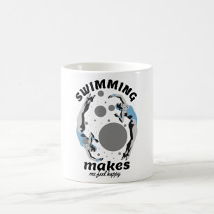 Swimming Makes Me Feel Happy - Water Lover Coffee Mug