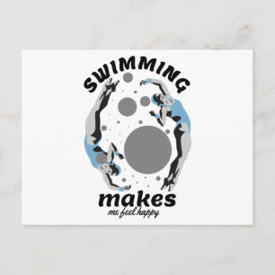 Swimming Makes Me Feel Happy - Water Lover Postcard