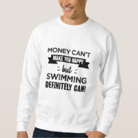 Swimming makes you happy Funny Gift