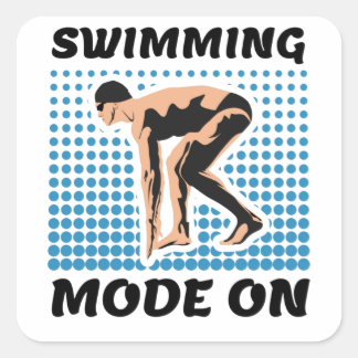 Swimming Mode on - Pool Lover Square Sticker