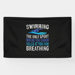 Swimming Only Sport Where  Coach Swimmer Gifts Banner