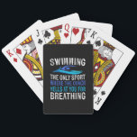 Swimming Only Sport Where  Coach Swimmer Gifts Playing Cards<br><div class="desc">Swimming Only Sport Where  Coach Swimmer Gifts</div>